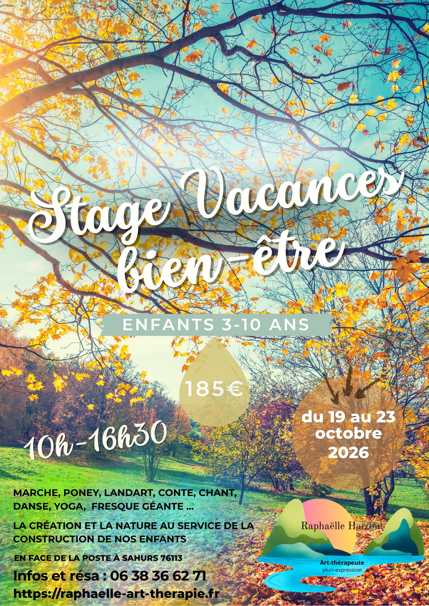Affiche du stage vacances bien-être pour enfants de 3 à 10 ans, du 19 au 23 octobre 2026 à Sahurs : marche, poney, landart, conte, chant, danse, yoga, fresque géante — 185 €, 10 h – 16 h 30